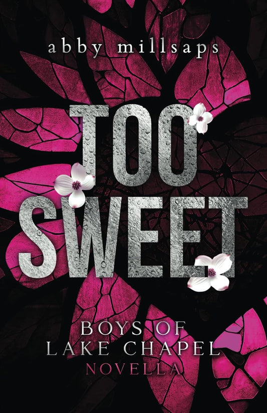 Too Sweet (Signed)