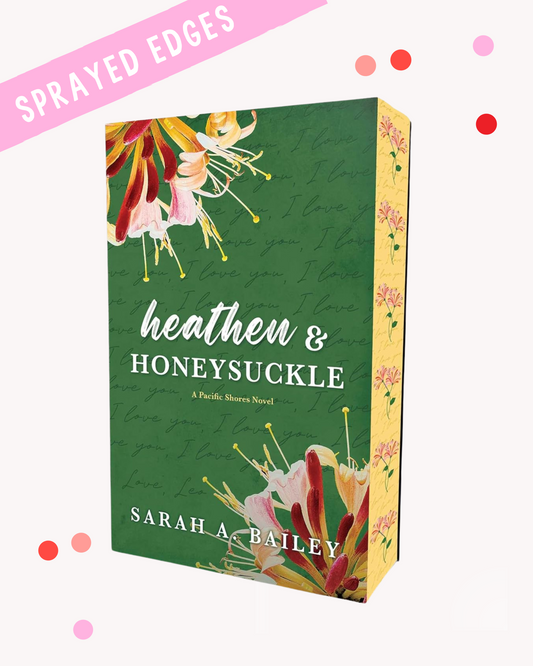 Heathen and Honeysuckle (Signed)